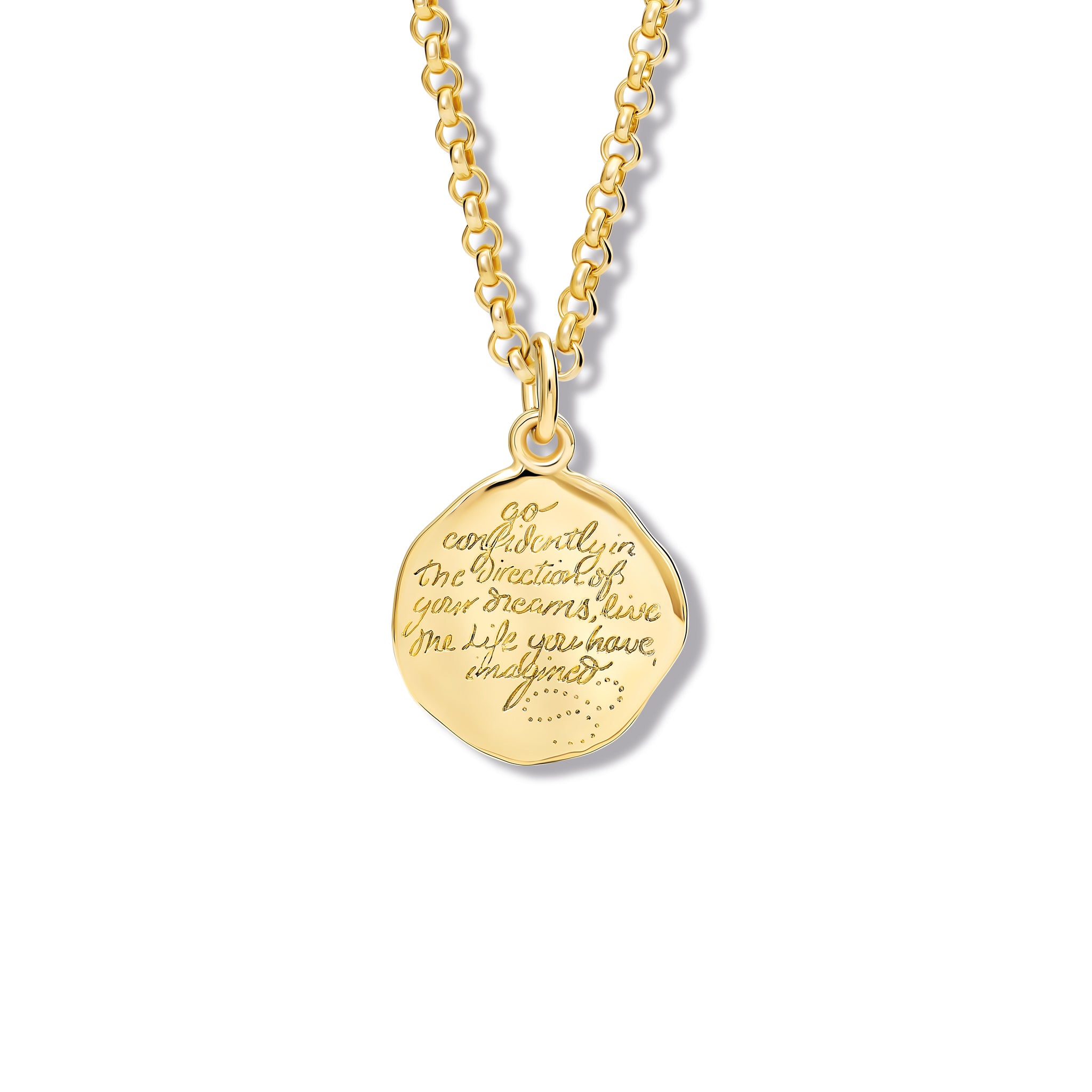 Handcrafted yellow gold necklace pendant engraved with the quote, 'Go confidently in the direction of your dreams. Live the life you have imagined.'