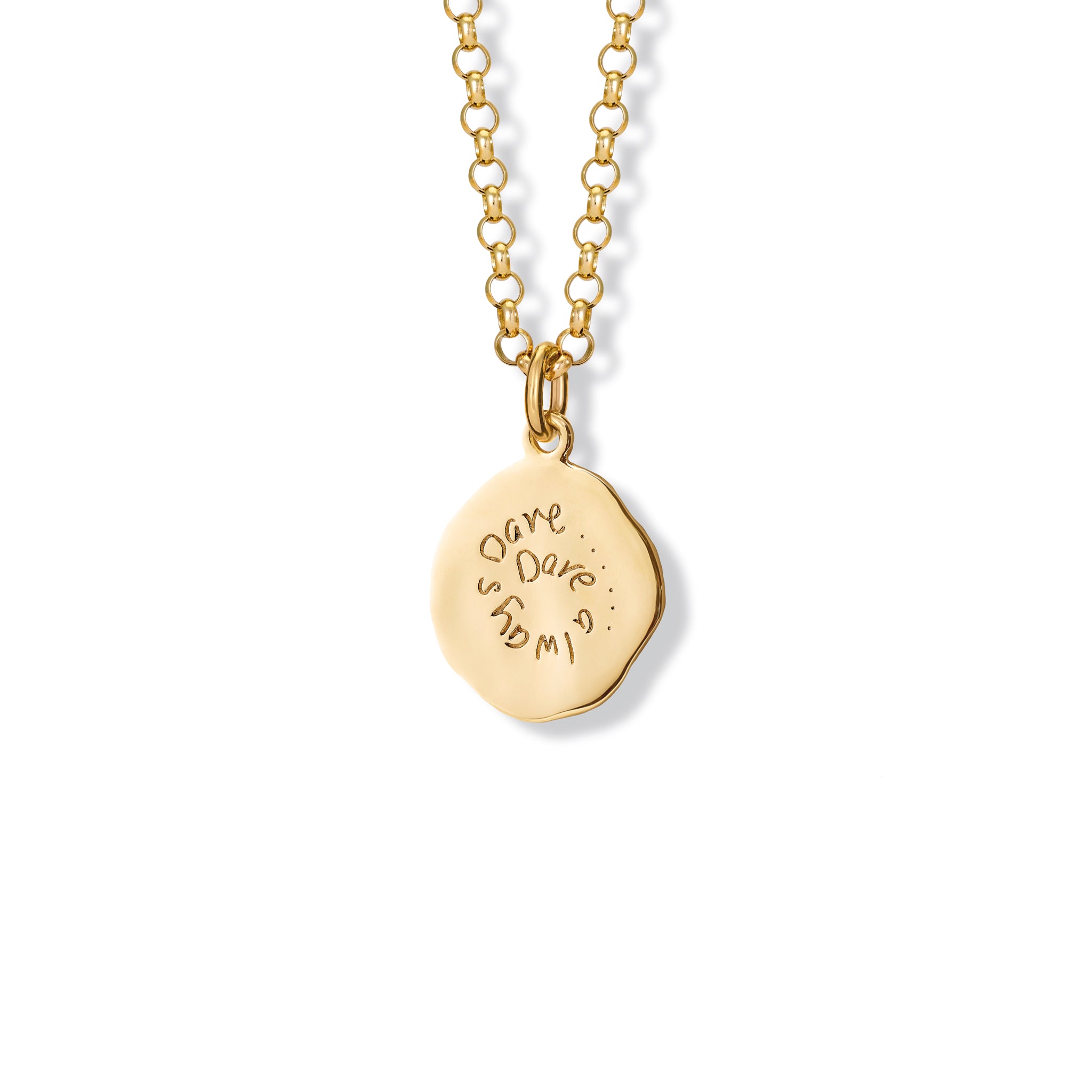 Handcrafted round yellow gold necklace pendant engraved with the quote,  'Dare, always dare.'