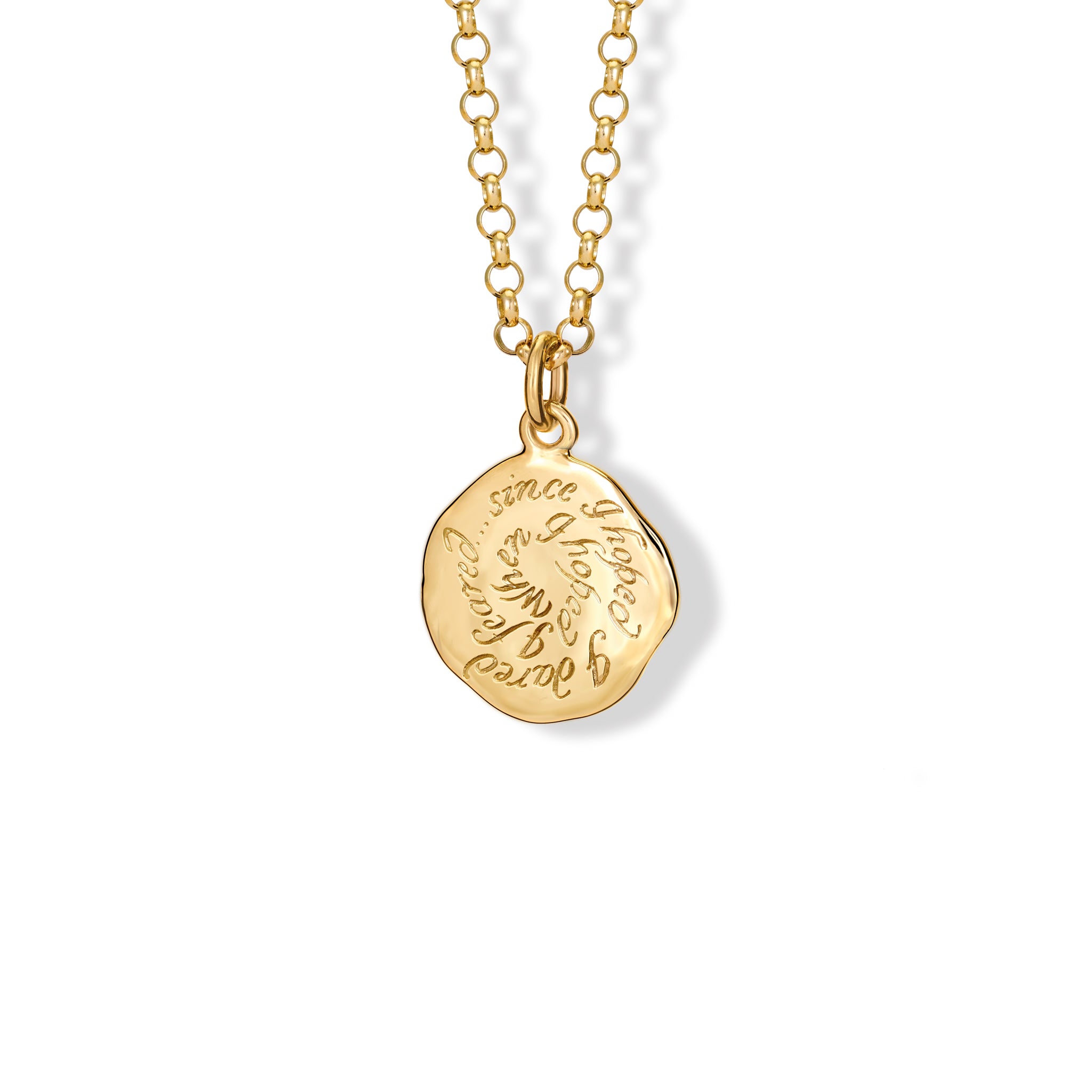 Handcrafted yellow gold necklace pendant engraved with the quote, 'When I hoped I feared, Since I hoped I dared, Everywhere alone, As a Church remain - Spectre cannot harm - Serpent cannot charm - He
